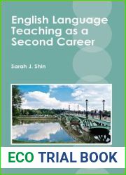 English Language Teaching as a Second Career (CAL Series on Language Education, 1) (Volume 1)