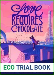 Love Requires Chocolate (Love in Translation)