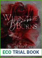When the Bloom Burns