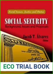 Social Security: Background, Issues and Proposals