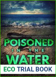 Poisoned In The Water (The Dangerous Coast Of Florida #3)