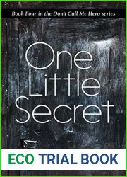 One Little Secret (Don|t Call Me Hero, #4)