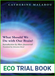 What Should We Do with Our Brain? (Que faire de notre cerveau?)