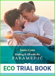 Risking It All With The Paramedic (Mills and Boon Medical)
