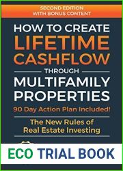How to Create Lifetime CashFlow Through Multifamily Properties: The New Rules of Real Estate Investing