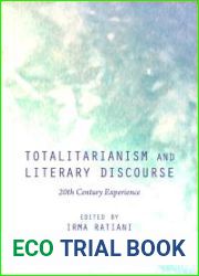 Totalitarianism and Literary Discourse: 20th Century Experience