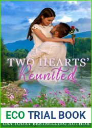 TWO HEARTS REUNITED: A Small Town Second Chance Mystery Romantic Suspense (Two Hearts Wounded Warrior Romance Book 25)
