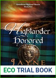 Highlander Honored (Rebellious Highland Hearts, #2)