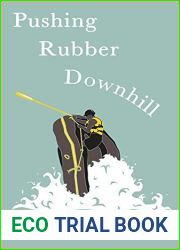 Pushing Rubber Downhill
