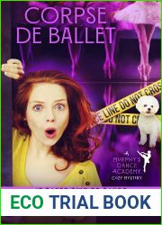 Corpse de Ballet: A Jayne Murphy Mystery (A Jayne Murphy Mystery Series Book 3)