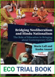Bridging Neoliberalism and Hindu Nationalism: The Role of Education in Bringing about Contemporary India