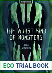 The Worst Kind of Monsters
