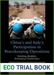 China|s and Italy|s Participation in Peacekeeping Operations: Existing Models, Emerging Challenges