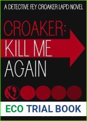 Croaker: Kill Me Again (Fey Croaker #1)