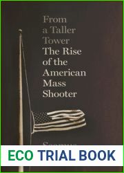 From a Taller Tower: The Rise of the American Mass Shooter