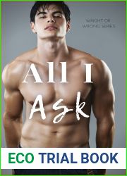 All I Ask: A Fake Dating Sports Romance (Wright or Wrong Series Book 2)