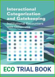 Interactional Categorization and Gatekeeping: Institutional Encounters with Otherness