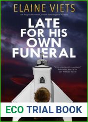 Late For His Own Funeral (An Angela Richman, Death Investigator mystery, 6)