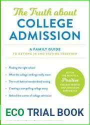 The Truth about College Admission: A Family Guide to Getting In and Staying Together