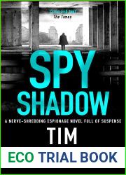 Spy Shadow: A nerve-shredding espionage novel full of suspense (The Cold War Collection Book 2)