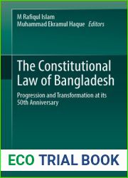 The Constitutional Law of Bangladesh: Progression and Transformation at its 50th Anniversary