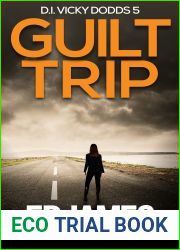 Guilt Trip (DS Vicky Dodds #5)