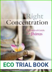 Right Concentration: A Practical Guide to the Jhanas