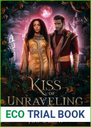 Kiss of Unravelling (Cursed Fae of Orphydice Manor #3)