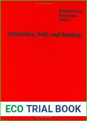 Semiotics, Self, and Society (Approaches to Semiotics [AS], 84)