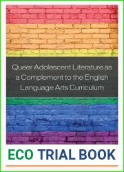 Queer Adolescent Literature as a Complement to the English Language Arts Curriculum