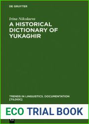 A Historical Dictionary of Yukaghir (Trends in Linguistics. Documentation [Tildoc])