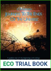 Journeys to the Ends of the Universe