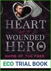 Home of the Free: Heart of a Wounded Hero