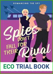 Spies Don|t Fall for Their Rival (Romancing the Spy #2)