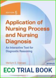 Application of Nursing Process and Nursing Diagnosis: An Interactive Text for Diagnostic Reasoning, 5th Edition