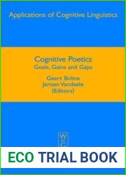 Cognitive Poetics: Goals, Gains and Gaps (Applications of Cognitive Linguistics [ACL], 10)