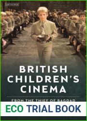 British Children|s Cinema: From the Thief of Bagdad to Wallace and Gromit (Cinema and Society)