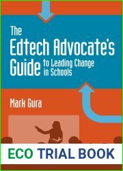 The EdTech Advocate|s Guide to Leading Change in Schools