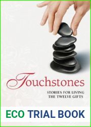 Touchstones: Stories for Living The Twelve Gifts