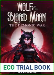 The Demonic War: A Blood Magic Lycanthrope LitRPG (Wolf of the Blood Moon Book 4)