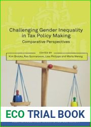 Challenging Gender Inequality in Tax Policy Making: Comparative Perspectives (Onati International Series in Law and Society)