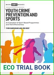 Youth Crime Prevention and Sports: An Evaluation of Sport-Based Programmes and Their Effectiveness