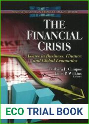 The Financial Crisis: Issues in Business, Finance and Global Economics (Business Economics in a Rapidly-Changing World)