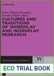 Cultures and Traditions of Wordplay and Wordplay Research (The Dynamics of Wordplay, 6)