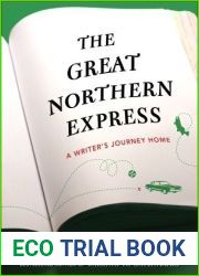The Great Northern Express: A Writer|s Journey Home