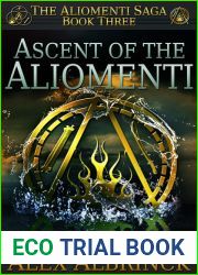 Ascent of the Aliomenti (The Aliomenti Saga, #3)