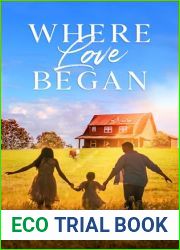 Where Love Began: A Small Town Clean Romance (Healing Hearts in Mustang Gulch Book 1)