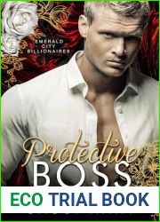 Protective Boss (Emerald City Billionaires, #2)