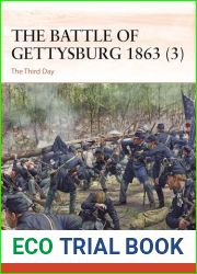 The Battle of Gettysburg 1863 (3): The Third Day (Campaign, 403)