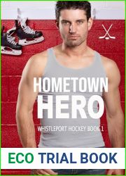 Hometown Hero: A MM Small Town Hockey Romance (Whistleport Hockey Book 1)